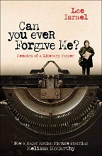 Cover art for Can You Ever Forgive Me?: Memoirs of a Literary Forger