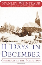 Cover art for 11 Days in December: Christmas at the Bulge, 1944