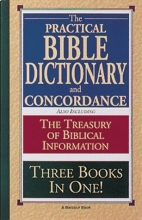 Cover art for The Practical Bible Dictionary and Concordance