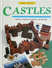 Cover art for Castles: Facts, Things to Make, Activities (Craft Topics)