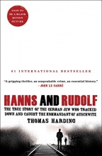 Cover art for Hanns and Rudolf: The True Story of the German Jew Who Tracked Down and Caught the Kommandant of Auschwitz