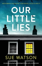 Cover art for Our Little Lies: An absolutely gripping psychological thriller with a brilliant twist