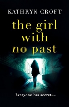 Cover art for The Girl With No Past: A gripping psychological thriller