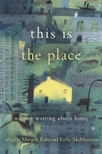 Cover art for This Is the Place: Women Writing About Home