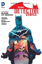 Cover art for Batman: Detective Comics Vol. 8: Blood of Heroes