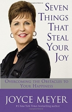Cover art for Seven Things That Steal Your Joy: Overcoming the Obstacles to Your Happiness