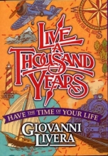 Cover art for Live a Thousand Years: Have the Time of Your Life