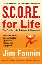 Cover art for S.C.O.R.E. for Life (R): The Secret Formula for Thinking Like a Champion