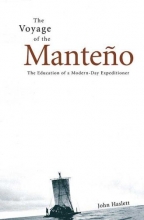 Cover art for Voyage of the Manteno: The Education of a Modern-Day Expeditioner