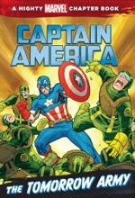 Cover art for Captain America: The Tomorrow Army (A Mighty Marvel Chapter Book)