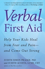 Cover art for Verbal First Aid: Help Your Kids Heal from Fear and Pain--and Come Out Strong