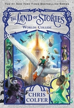 Cover art for The Land of Stories: Worlds Collide