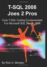 Cover art for T-SQL 2008 Joes 2 Pros: Core T-SQL Coding Fundamentals For Microsoft SQL Server 2008