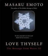 Cover art for Love Thyself: The Message from Water III