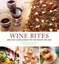 Cover art for Wine Bites: Simple Morsels That Pair Perfectly with Wine
