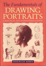 Cover art for The Fundamentals of Drawing Portraits: A Practical and Inspirational Course