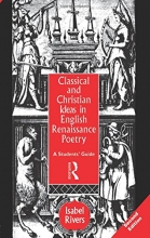 Cover art for Classical and Christian Ideas in English Renaissance Poetry