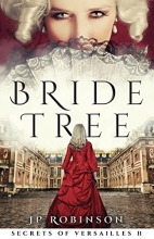 Cover art for Bride Tree (Secrets of Versailles)