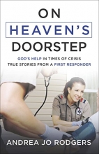 Cover art for On Heaven's Doorstep: God's Help in Times of Crisis--True Stories from a First Responder