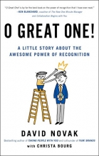 Cover art for O Great One!: A Little Story About the Awesome Power of Recognition