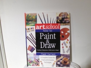 Cover art for Art School: How to Paint & Draw Watercolor Oil Acrylic Pastel