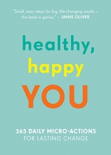 Cover art for Healthy, Happy You: 365 Daily Micro-Actions for Lasting Change