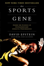 Cover art for The Sports Gene: Inside the Science of Extraordinary Athletic Performance