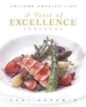 Cover art for A Taste of Excellence Cookbook: Holland America Line (Culinary Signature Collection)