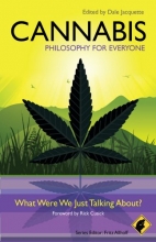 Cover art for Cannabis - Philosophy for Everyone: What Were We Just Talking About?