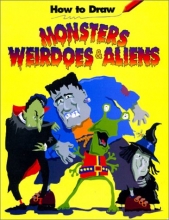 Cover art for How to Draw Monsters, Weirdoes & Aliens (How to Draw)