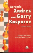 Cover art for Aprenda Xadrez com Garry Kasparov [in Portuguese]