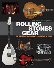 Cover art for Rolling Stones Gear: All the Stones' Instruments from Stage to Studio