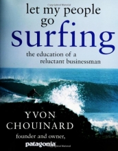 Cover art for Let My People Go Surfing: The Education of a Reluctant Businessman