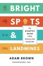 Cover art for Bright Spots & Landmines: The Diabetes Guide I Wish Someone Had Handed Me