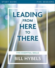 Cover art for Leading from Here to There Study Guide: Five Essential Skills