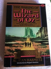Cover art for The Making of the Wizard of Oz: Movie Magic and Studio Power in the Prime of MGM- and the Miracle of  Production No. 1060