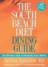 Cover art for The South Beach Diet Dining Guide: Your Reference Guide to Restaurants Across America