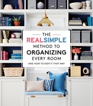Cover art for The Real Simple Method to Organizing Every Room: And How To Keep It That Way
