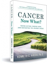 Cover art for Cancer Now What? Taking Action, Finding Hope, and Navigating the journey ahead