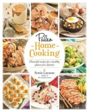 Cover art for Paleo Home Cooking: Flavorful Recipes for a Healthy, Gluten-Free Lifestyle