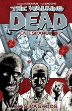 Cover art for The Walking Dead En Espanol, Tomo 1: Dias Pasados