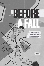 Cover art for Before A Fall: A History of PRIDE Fighting Championships