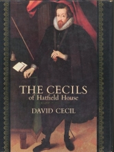 Cover art for The Cecils of Hatfield House,: An English ruling family