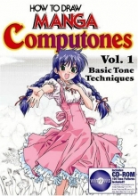 Cover art for How To Draw Manga Computones Volume 1: Basic Tone Techniques
