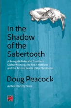 Cover art for In the Shadow of the Sabertooth: Global Warming, the Origins of the First Americans, and the Terribl