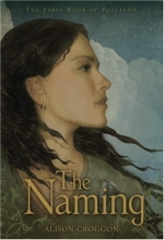 Cover art for The Naming: The First Book of Pellinor (Pellinor Series)