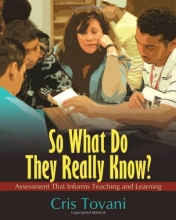 Cover art for So What Do They Really Know?: Assessment That Informs Teaching and Learning