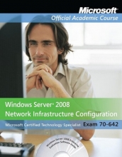 Cover art for Windows Server 2008 Network Infrastructure Configuration Exam 70-642