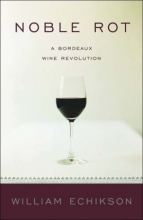 Cover art for Noble Rot: A Bordeaux Wine Revolution