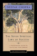 Cover art for The Seven Spiritual Laws of Success: A Pocketbook Guide to Fulfilling Your Dreams (One Hour of Wisdom)